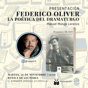 El escritor chipionero Manuel Monge presenta su obra ‘Federico Oliver, la poética del dramaturgo’ mañana en Sevilla